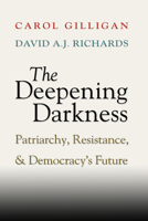 The Deepening Darkness: Loss, Patriarchy, and Democracy's Future