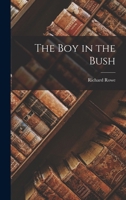 The Boy in the Bush 1987404149 Book Cover
