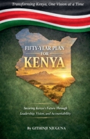 Fifty Year plan for Kenya B0GW321G94 Book Cover