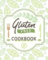 Gluten Free Cookbook: The Easy Gluten-Free Cookbook, Gluten Free Cookbook for Beginners 1803960213 Book Cover