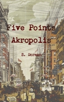 Five Points Akropolis B0DQ9J28DT Book Cover