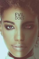 Evil Does: Snapshot in the mind of a serial killer 172681209X Book Cover