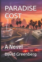 PARADISE COST: A Novel B0HFGKXC7T Book Cover