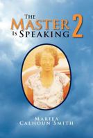 The Master Is Speaking 2 : A Little Bit of This & A Little Bit of That 1465346619 Book Cover