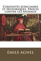 Curiosites Judiciaires Et Historiques Du Moyen Age 151509359X Book Cover