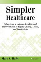 Simpler Healthcare 1463667000 Book Cover