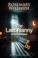 The Last Nanny: Can She Be Trusted? (A Hope Ridge Thriller) 1738497992 Book Cover