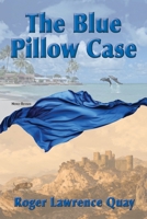 The Blue Pillow Case 1735564001 Book Cover