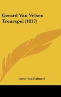 Gerard Van Velsen Treurspel (1817) 1160734917 Book Cover