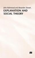 Explanation and Social Theory 0333545451 Book Cover