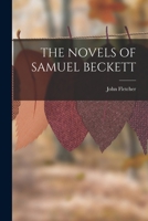THE NOVELS OF SAMUEL BECKETT 1016166656 Book Cover