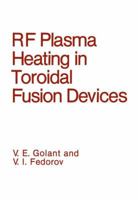 RF Plasma Heating in Toroidal Fusion Devices 1468416731 Book Cover