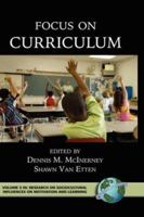 Focus on Curriculum (Research on Sociocultural Influences in Motivation and Learning) 1593112084 Book Cover