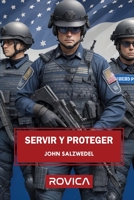 Servir y proteger: Una Mirada Detallada a las Fuerzas de Ley en los Estados Unidos (Spanish Edition) B0CJ48ZC72 Book Cover