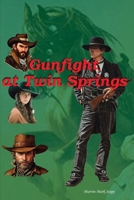 Shoot Out at Twin Springs B0C2SPKD88 Book Cover