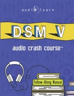 DSM V Audio Crash Course: Follow Along Manual 1689722401 Book Cover