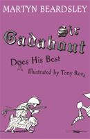 Sir Gadabout Does His Best (Sir Gadabout series) 1858818923 Book Cover