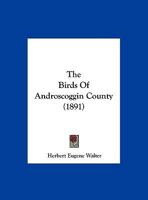 The Birds Of Androscoggin County 1346650500 Book Cover