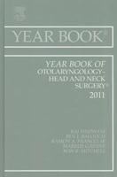 Year Book of Otolaryngology - Head and Neck Surgery 2011: Volume 2011 0323084230 Book Cover