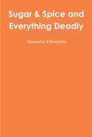 Sugar & Spice and Everything Deadly 0359238203 Book Cover