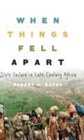 When Things Fell Apart: State Failure in Late-Century Africa