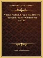 What Is Poetry? a Paper 1359333541 Book Cover