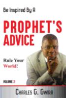 A Prophet's Advice - Book 2: Steps, Advice and Confessions for the Journey of Life 0995878722 Book Cover