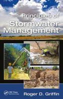 Principles of Stormwater Management 1138093629 Book Cover