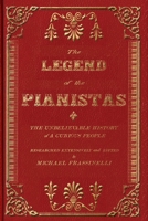 Legend of the Pianistas 1312642726 Book Cover