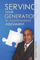 Serving Your Generation By Understanding Assignment 1722037067 Book Cover