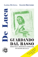 Guardando dal basso: Didattica artistico-familiare di Gianni De Luca (Saggi & Tesi) (Italian Edition) 8897589901 Book Cover