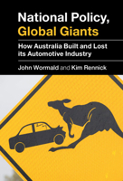 Sectoral Understanding and Government Support : The Case of Australia's Automotive Industry 1108486061 Book Cover