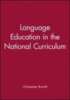 Language Education in the National Curriculum 0631189017 Book Cover