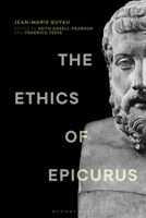The Ethics of Epicurus and its Relation to Contemporary Doctrines 1350261025 Book Cover