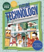 Everyday STEM Technology – Future Technology 0753480301 Book Cover