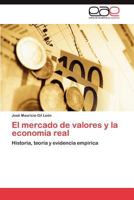 El Mercado de Valores y La Economia Real 3659011010 Book Cover