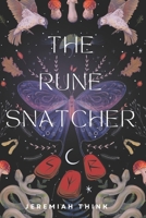 The Rune Snatcher and the Primal Heart 1939425018 Book Cover