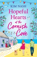 Hopeful Hearts at the Cornish Cove 1805494635 Book Cover