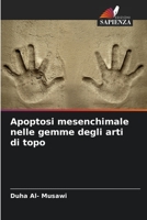 Apoptosi mesenchimale nelle gemme degli arti di topo 6205681382 Book Cover