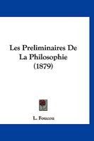 Les Preliminaires De La Philosophie (1879) 1167581016 Book Cover