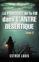 La Poursuite de la Foi Dans l'Antre Désertique 1807049507 Book Cover