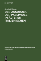 Der Ausdruck Der Passividee Im Alteren Italienischen 3111278409 Book Cover