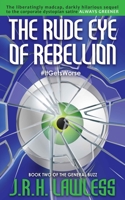Rude Eye of Rebellion (The General Buzz) B0CK3VTS7X Book Cover