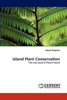Island Plant Conservation: The case study of Pitcairn Island 3838348532 Book Cover