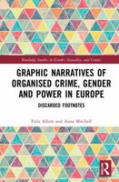 Graphic Narratives of Organised Crime, Gender and Power in Europe: Discarded Footnotes 0367704781 Book Cover