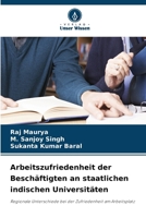 Arbeitszufriedenheit der Beschäftigten an staatlichen indischen Universitäten (German Edition) 6207951190 Book Cover