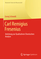 Carl Remigius Fresenius: Anleitung zur Qualitativen Chemischen Analyse (Klassische Texte der Wissenschaft) 366263371X Book Cover