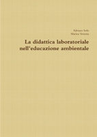 La didattica laboratoriale nell’educazione ambientale 1291655581 Book Cover