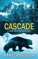 Cascade: A Sam Westin Mystery 099831496X Book Cover