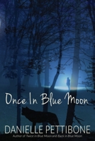 Once In Blue Moon 150690842X Book Cover